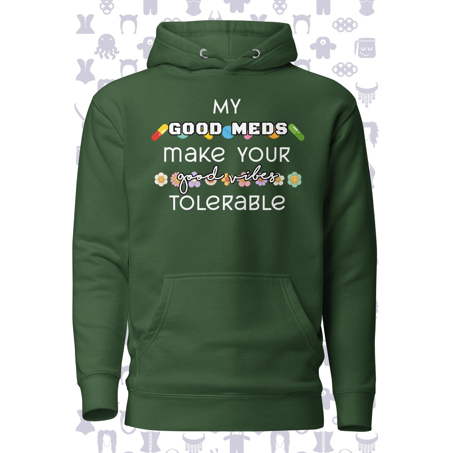 Good Meds Good Vibes Unisex Hoodie