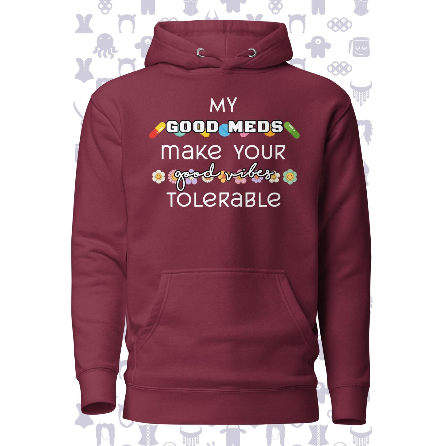 Good Meds Good Vibes Unisex Hoodie