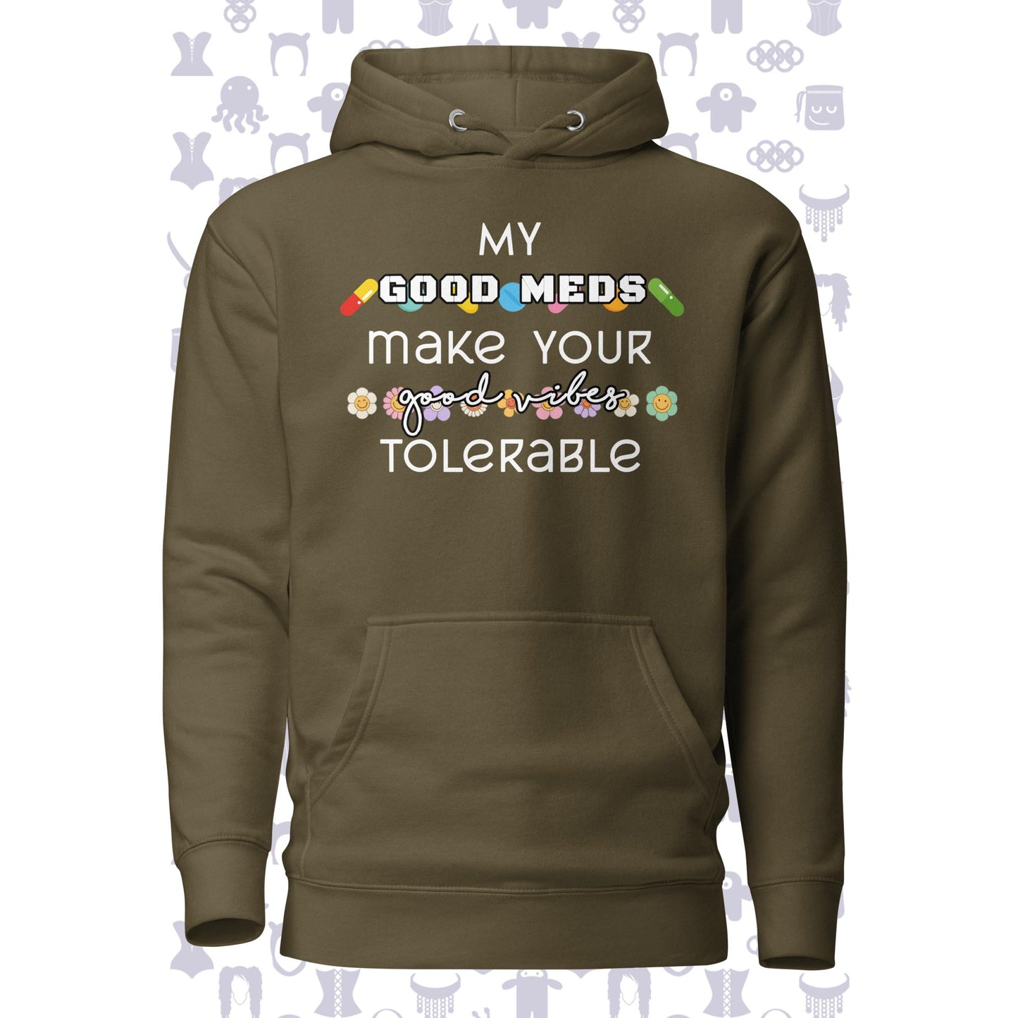Good Meds Good Vibes Unisex Hoodie