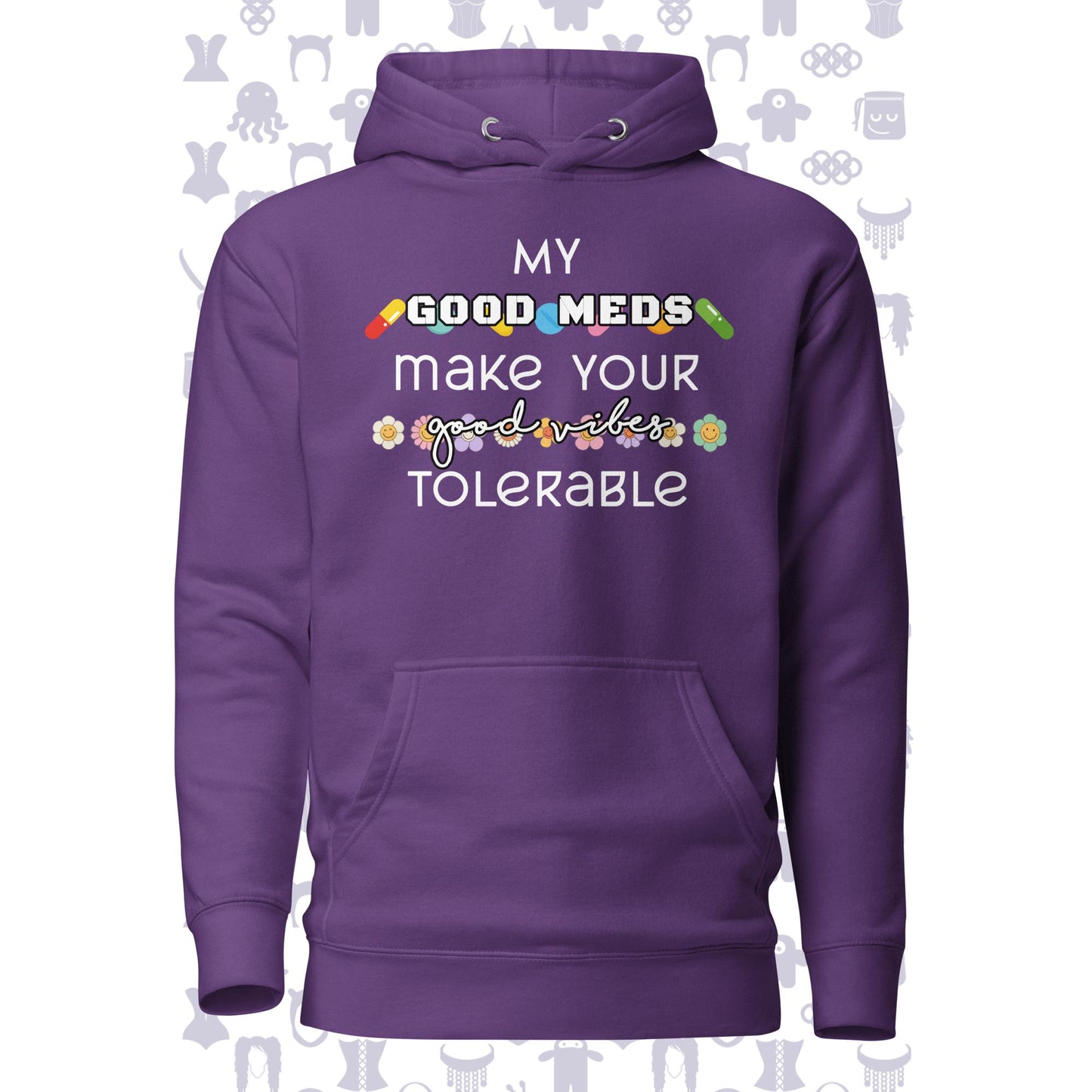 Good Meds Good Vibes Unisex Hoodie