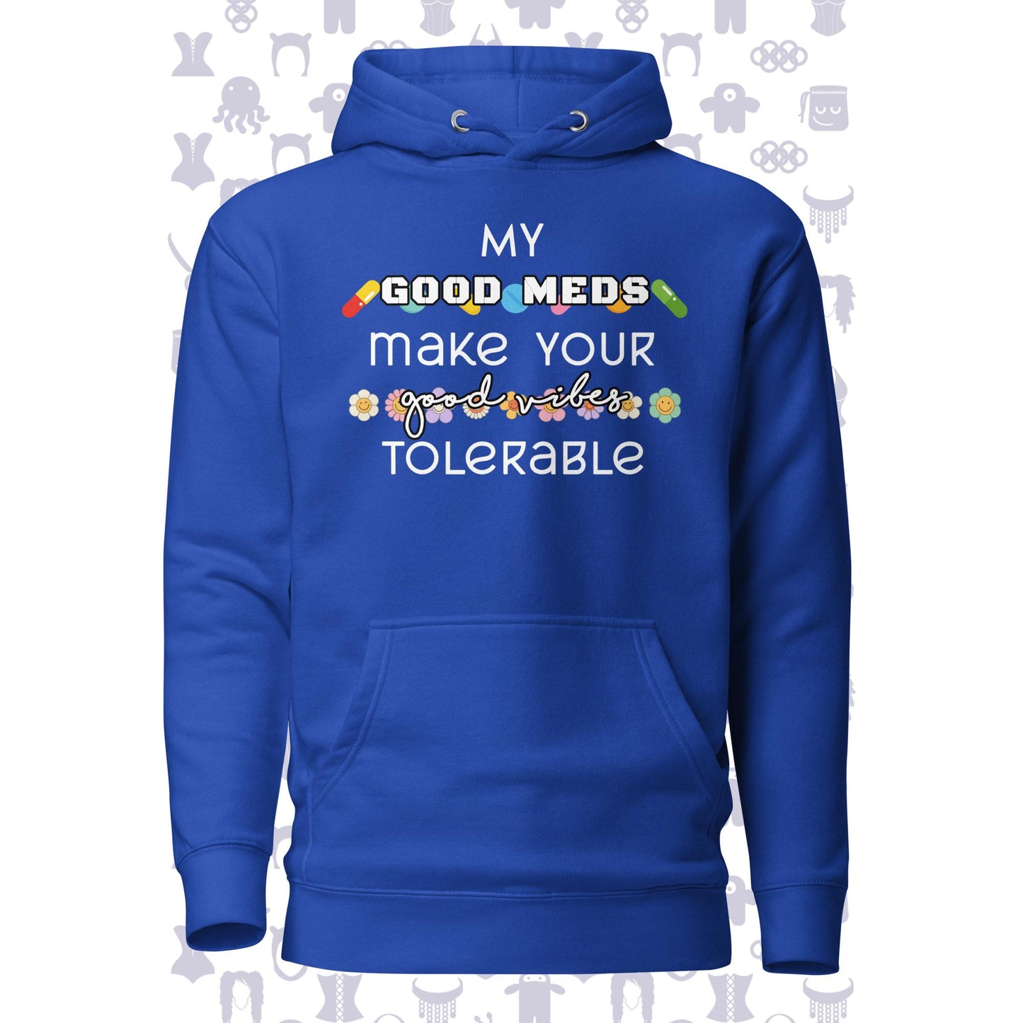 Good Meds Good Vibes Unisex Hoodie