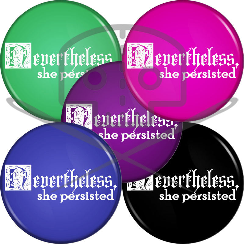 Nevertheless, She Persisted