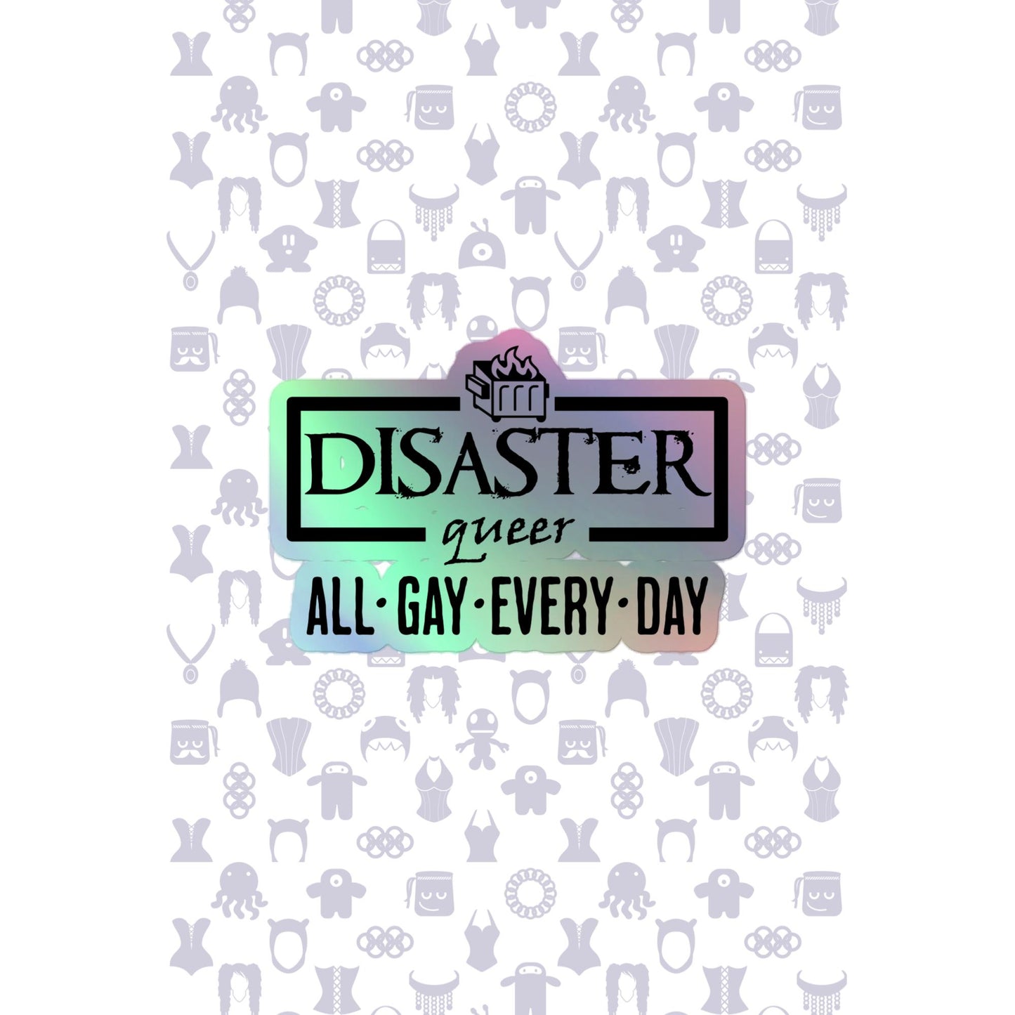 Disaster Queer Holographic Stickers
