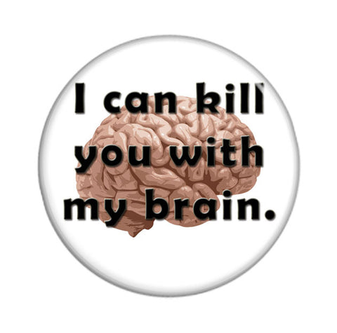 Firefly/Serenity-Inspired I Can Kill You With My Brain