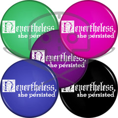 Nevertheless, She Persisted