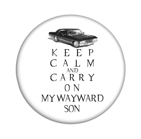 Supernatural-Inspired Keep Calm and Carry On My Wayward Son